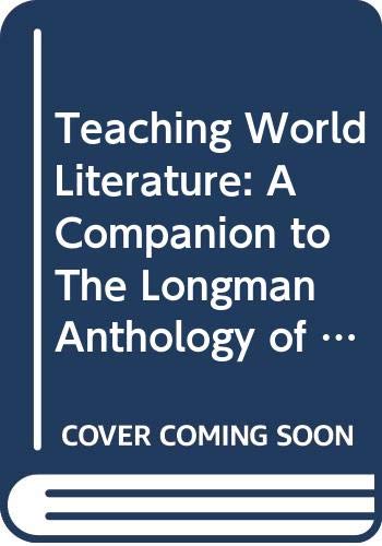 Teaching World Literature: A Companion to The Longman Anthology of World Literature (1) Books