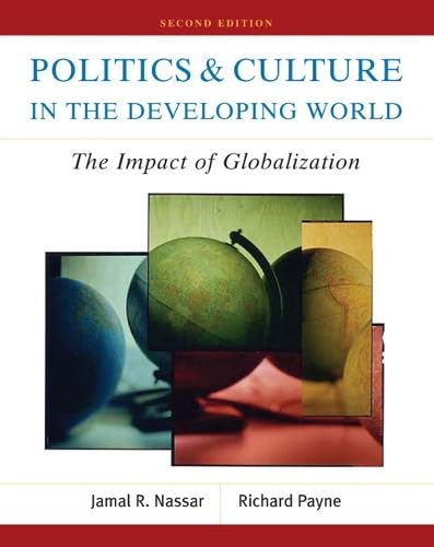 Politics And Culture In The Developing World: The Impact Of Globalization Education & Training
