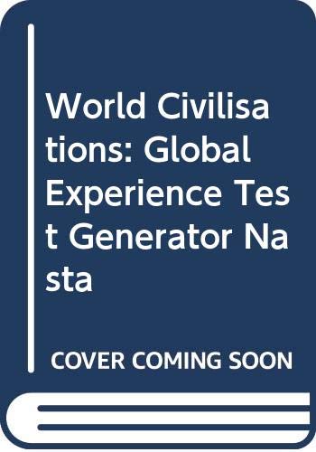 World Civilisations: Global Experience Test Generator Nasta Politics & History