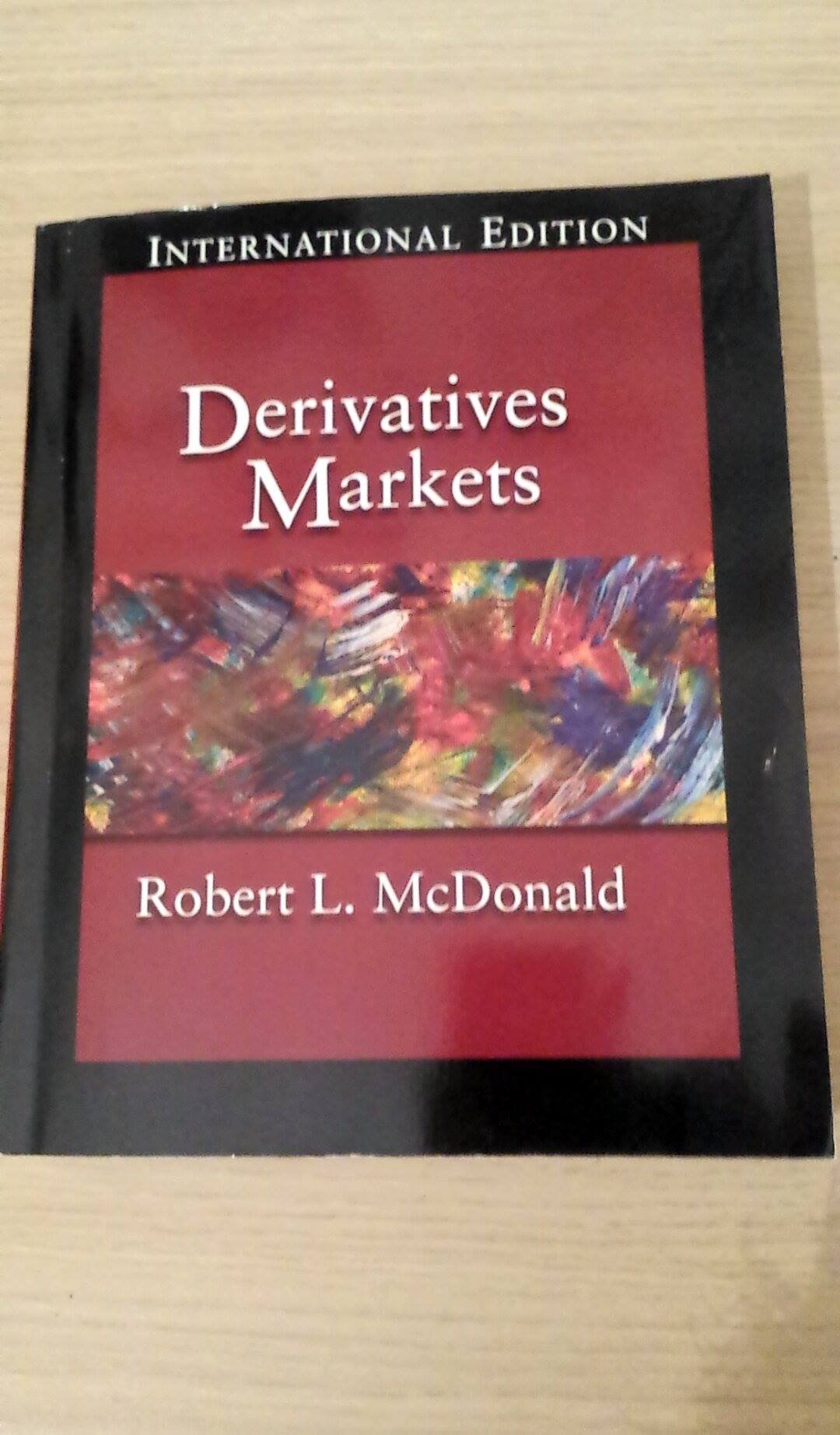 Derivatives Markets: International Edition Business, Finance & Career