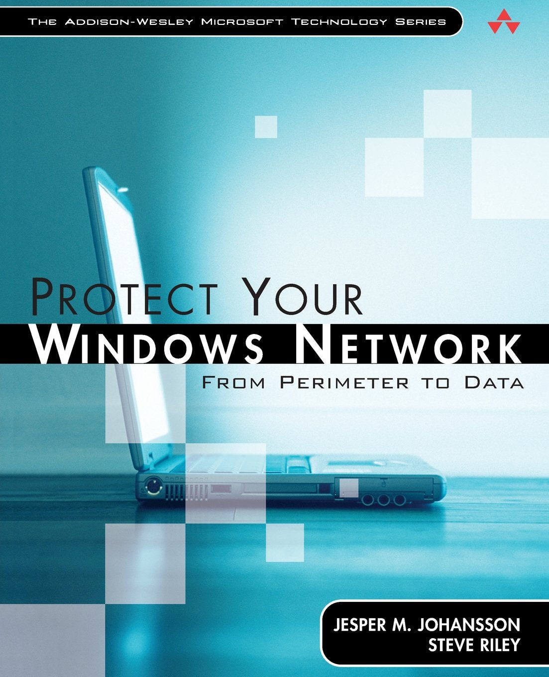 Product Image: Protect Your Windows Network: From Perimeter to Data [With CDROM]