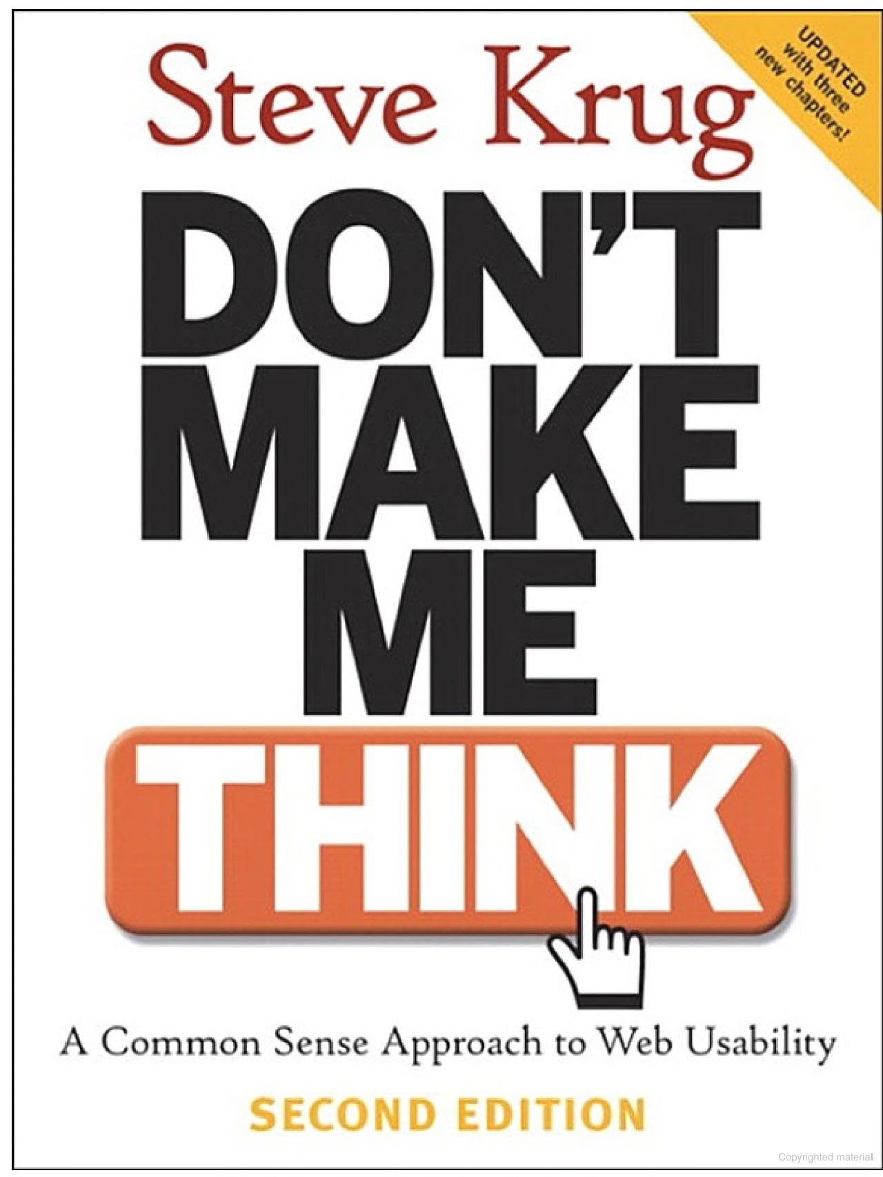 Don't Make Me Think!: A Common Sense Approach to Web Usability Computer Science