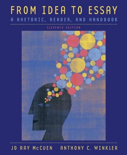 From Idea to Essay: A Rhetoric, Reader, and Handbook Social Sciences