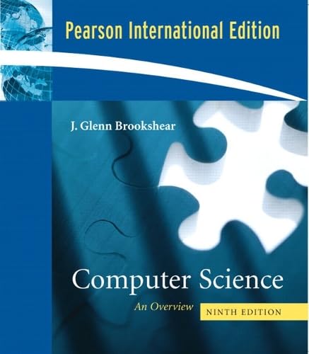 Computer Science: An Overview: International Edition Computer Science Books