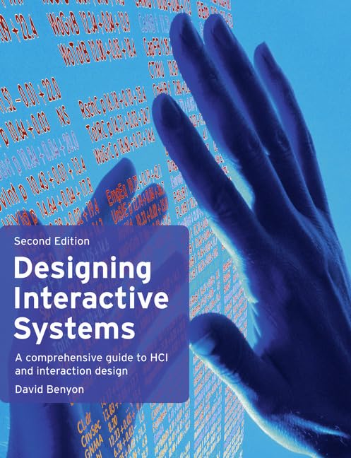 Designing Interactive Systems: A Comprehensive Guide to HCI and Interaction Design Computer Science