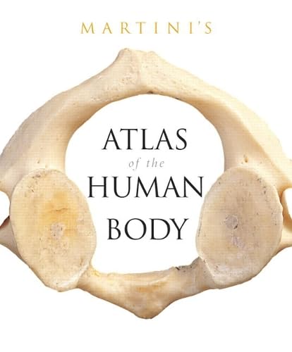 Martini's Atlas of the Human Body (Integrated product) Medicine