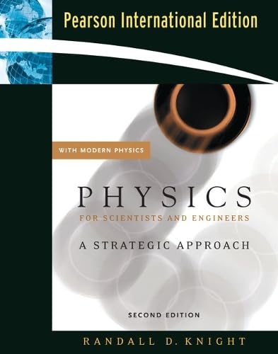 Physics for Scientists and Engineers: A Strategic Approach with Modern Physics: International Edition Natural Sciences
