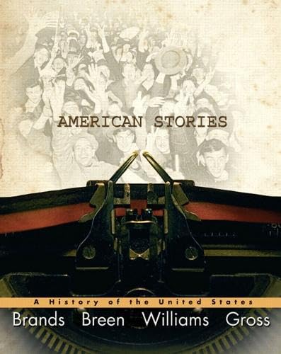 American Stories: A History of the United States Politics & History