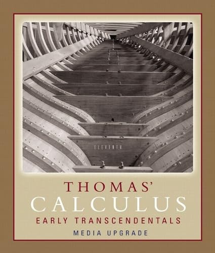 Thomas' Calculus Early Transcendentals: Media Upgrade Mathematics