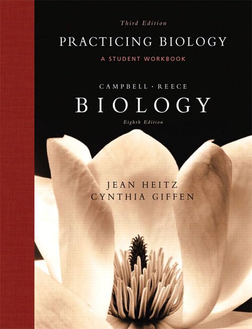 Practicing Biology: A Student Workbook: Biology Eighth Edition by Jean Heitz and Cynthia Giffen: For Biology Learning & Reference