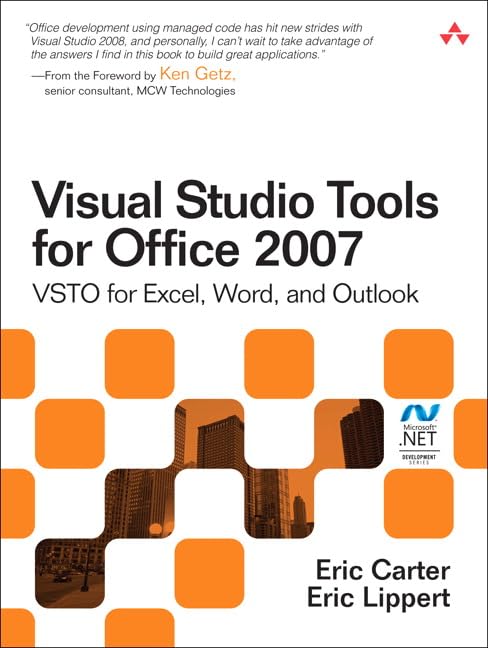 Visual Studio Tools for Office 2007: Vsto for Excel, Word, and Outlook Computer Science