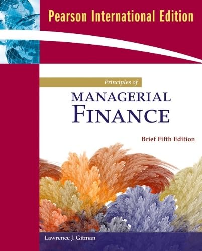 Principles of Managerial Finance, Brief: International Edition Business, Finance & Career