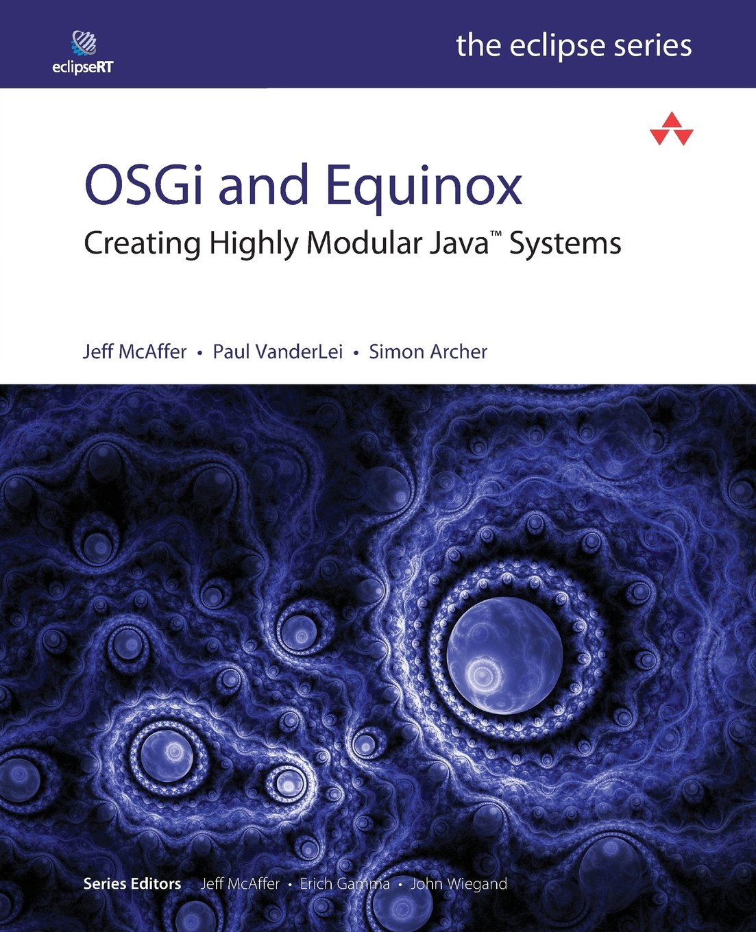 OSGi and Equinox: Creating Highly Modular Java Systems (Eclipse Series) Computer Science