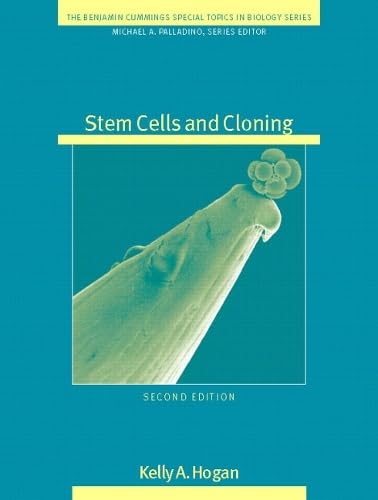 Stem Cells and Cloning (The Benjamin Cummings Special Topics in Biology Series) Business & Technology