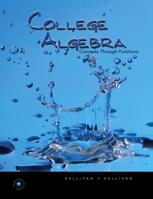 College Algebra: Concepts Through Functions + College Algebra: Concepts Thru Functions + S/Study Pack + Mathxl 12-month Student Access Kit: Concepts ... Pack & Mathxl 12-Month Student Access Kit ) Mathematics
