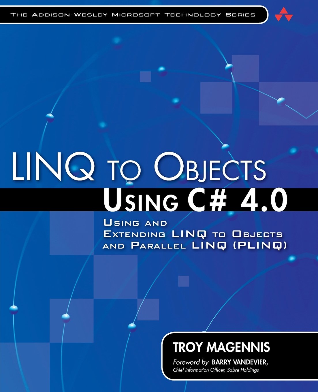 LINQ to Objects Using C# 4.0: Using and Extending LINQ to Objects and Parallel LINQ (PLINQ) Computer Science Books