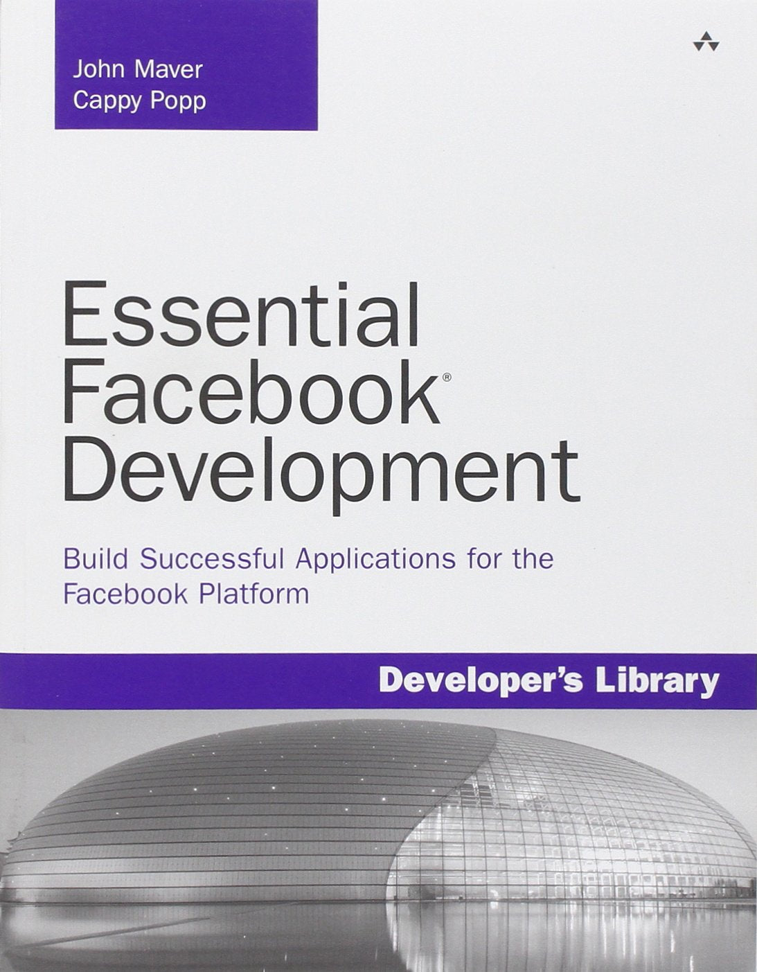Essential Facebook Development: Build Successful Applications for the Facebook Platform: Build Successful Applications for the Facebook Platform Computer Science
