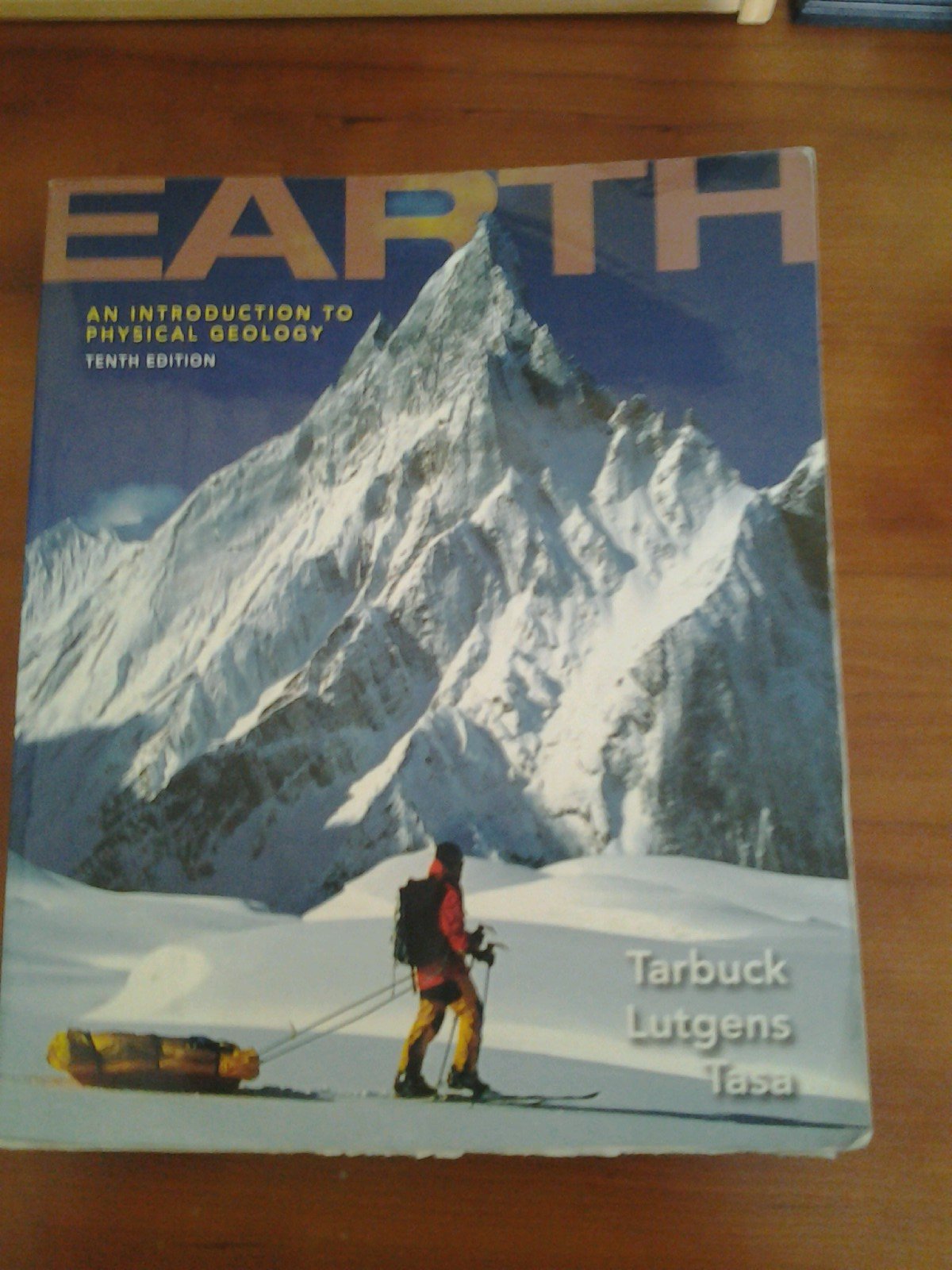 Earth: An Introduction to Physical Geology: An Introduction to Physical Geology: United States Edition Business & Technology