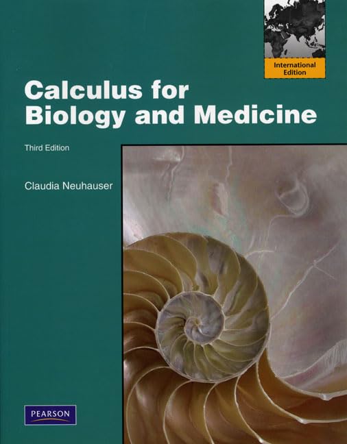 Calculus For Biology and Medicine: International Edition Mathematics