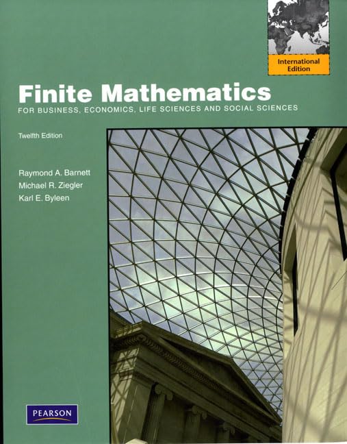 Finite Mathematics for Business, Economics, Life Sciences and Social Sciences: International Edition Mathematics