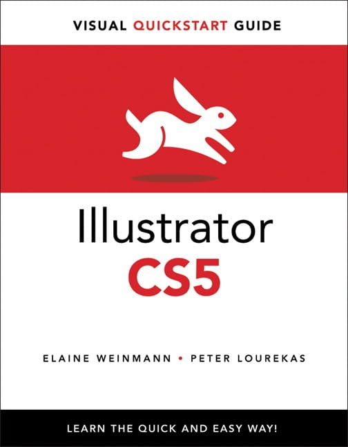 Illustrator CS5 for Windows and Macintosh: Visual QuickStart Guide Computer Science