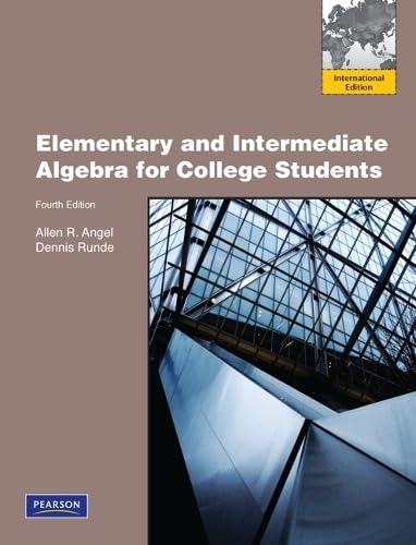 Elementary and Intermediate Algebra for College Students: International Edition Mathematics