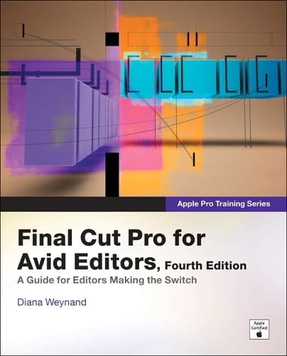 Product Image: Final Cut Pro for Avid Editors (Apple Pro Training)