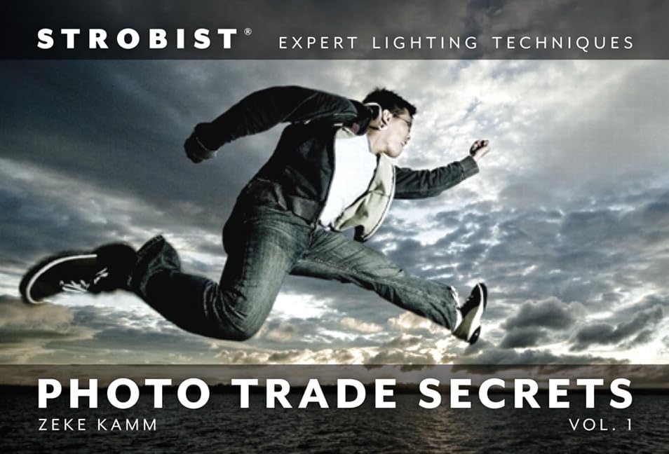 Strobist Photo Trade Secrets Volume 1: Expert Lighting Techniques Travel