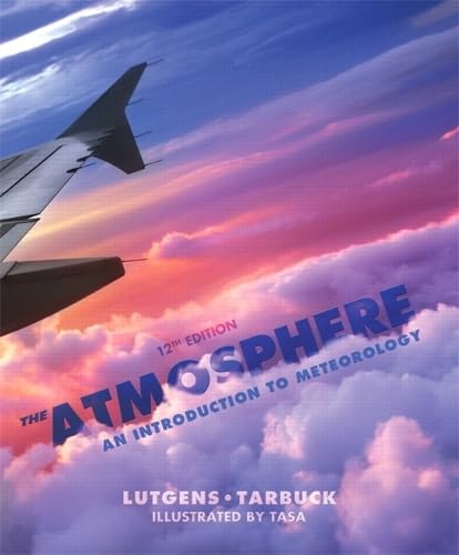 The Atmosphere: An Introduction to Meteorology Geology & Geography