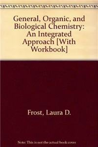 General, Organic and Biological Chemistry an Integrated Approach + Guided Inquiry Activities book