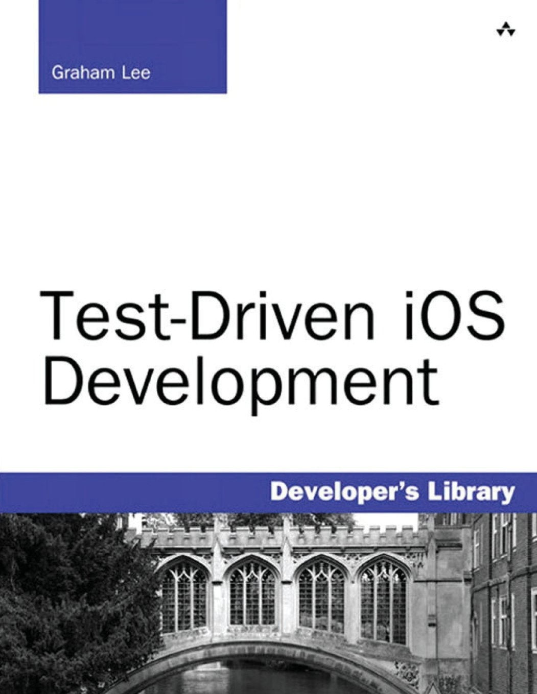 Test-Driven IOS Development (Developer's Library) Computer Science