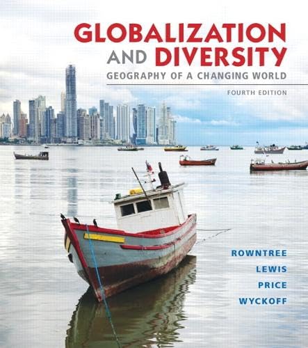 Globalization and Diversity: Geography of a Changing World Plus MasteringGeography with eText -- Access Card Package Social Sciences