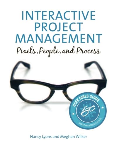 Interactive Project Management: Pixels, People, and Process Business, Finance & Career Books