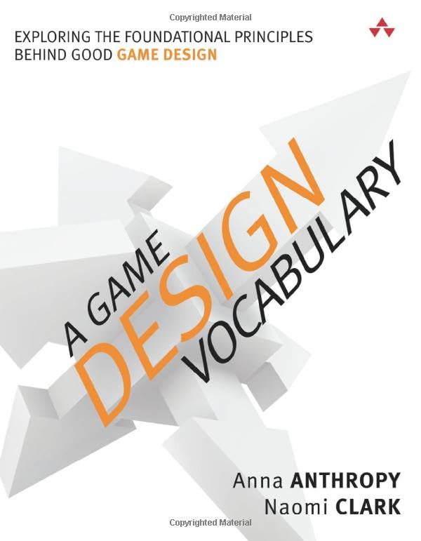 A Game Design Vocabulary: Exploring the Foundational Principles Behind Good Game Design Computer Science