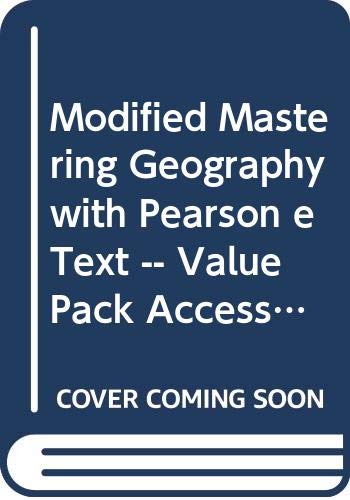 Modified Mastering Geography with Pearson eText -- ValuePack Access Card -- for Globalization and Diversity: Geography of a Changing World Social Sciences