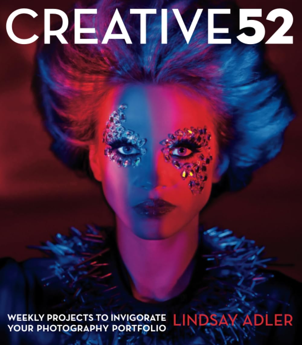 Creative 52: Weekly Projects to Invigorate Your Photography Portfolio Hobbies & Crafts
