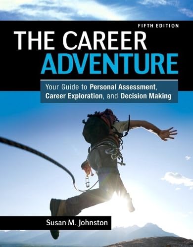 The Career Adventure: Your Guide to Personal Assessment, Career Exploration, and Decision Making Plus NEW MyStudentSuccessLab Updat Business, Finance & Career