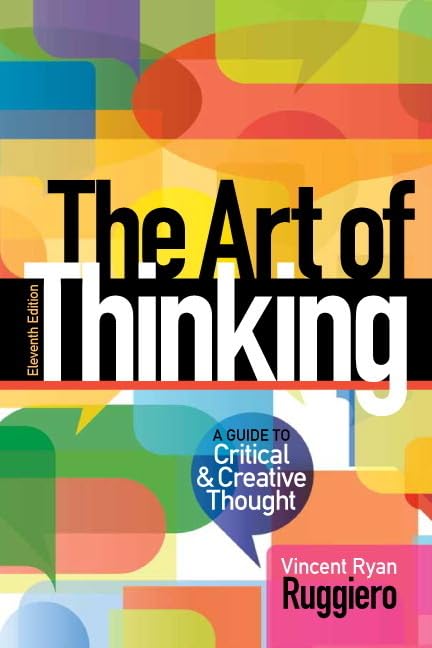Art of Thinking, The: A Guide to critical and Creative Thought Media & Communication