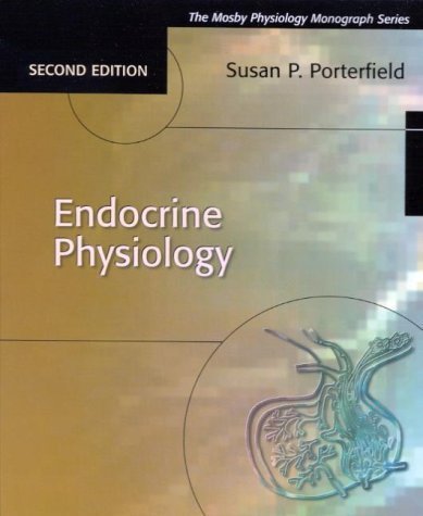 Endocrine Physiology (Mosby's Physiology Monograph) Medicine