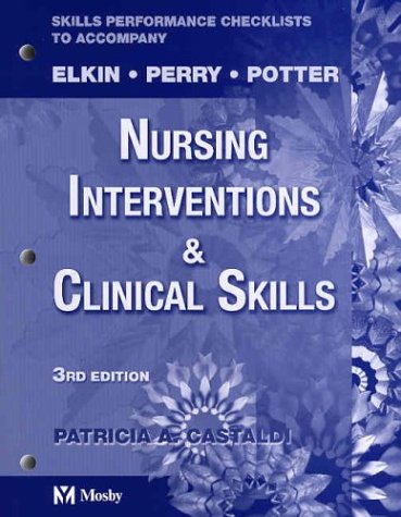 Skills Performance Checklists for Nursing Interventions and Clinical Skills Medicine