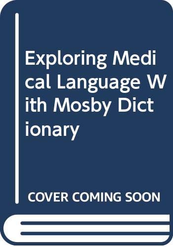 Exploring Medical Language With Mosby Dictionary (Medical Terminology Online) Medicine