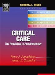 Critical Care: The Requisites In Anesthesiology (THE REQUISITES IN ANESTHESIOLOGY SERIES) Medicine
