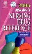 Mosby's 2006 Nursing Drug Reference (Mosby's Nursing Drug Reference) Medicine