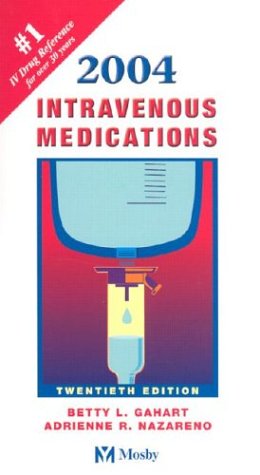 Intravenous Medications: A Handbook for Nurses and Allied Health Professionals Medicine