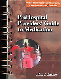 Prehospital Providers Guide to Medication Medicine