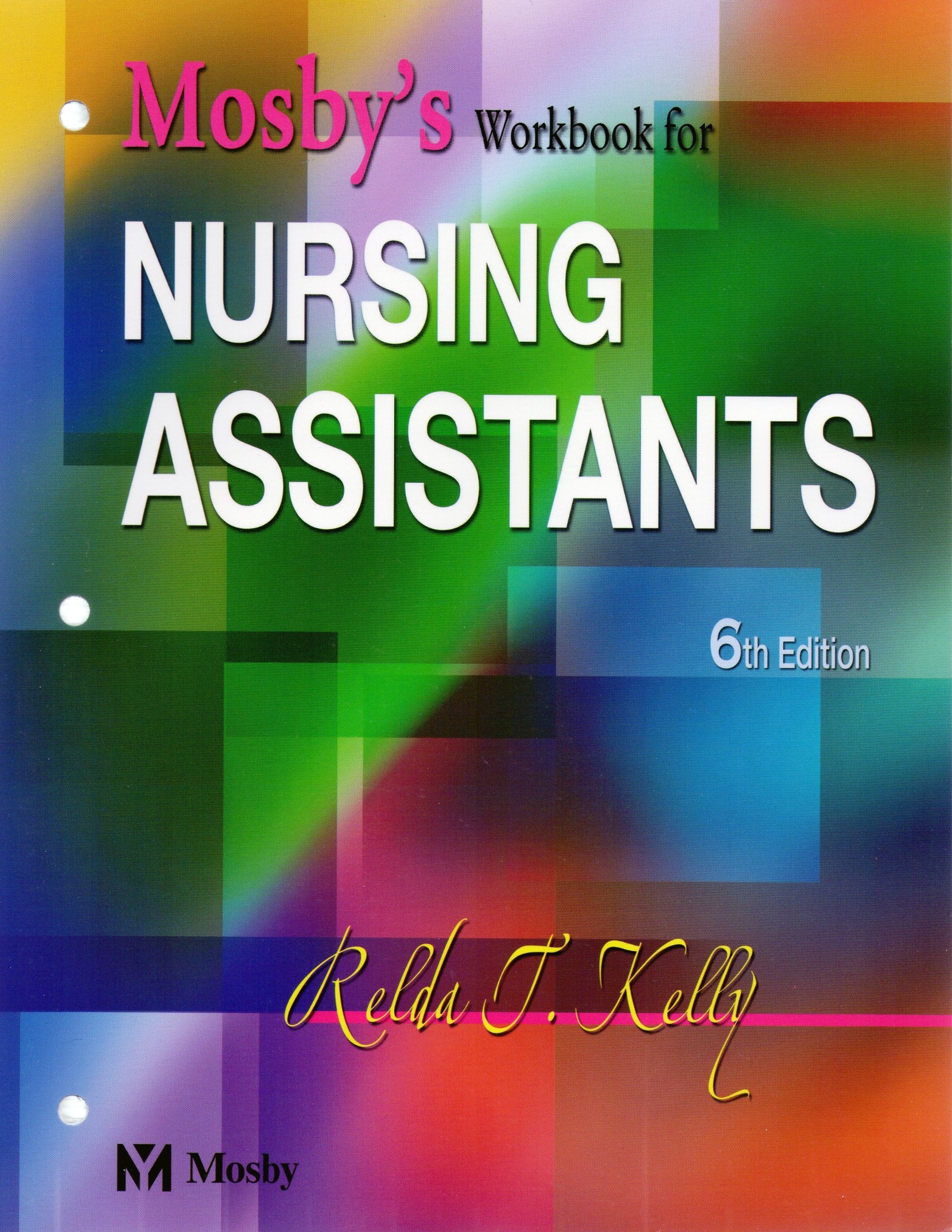 Mosby's Workbook for Nursing Assistants + Competency Evaulation Review Medicine