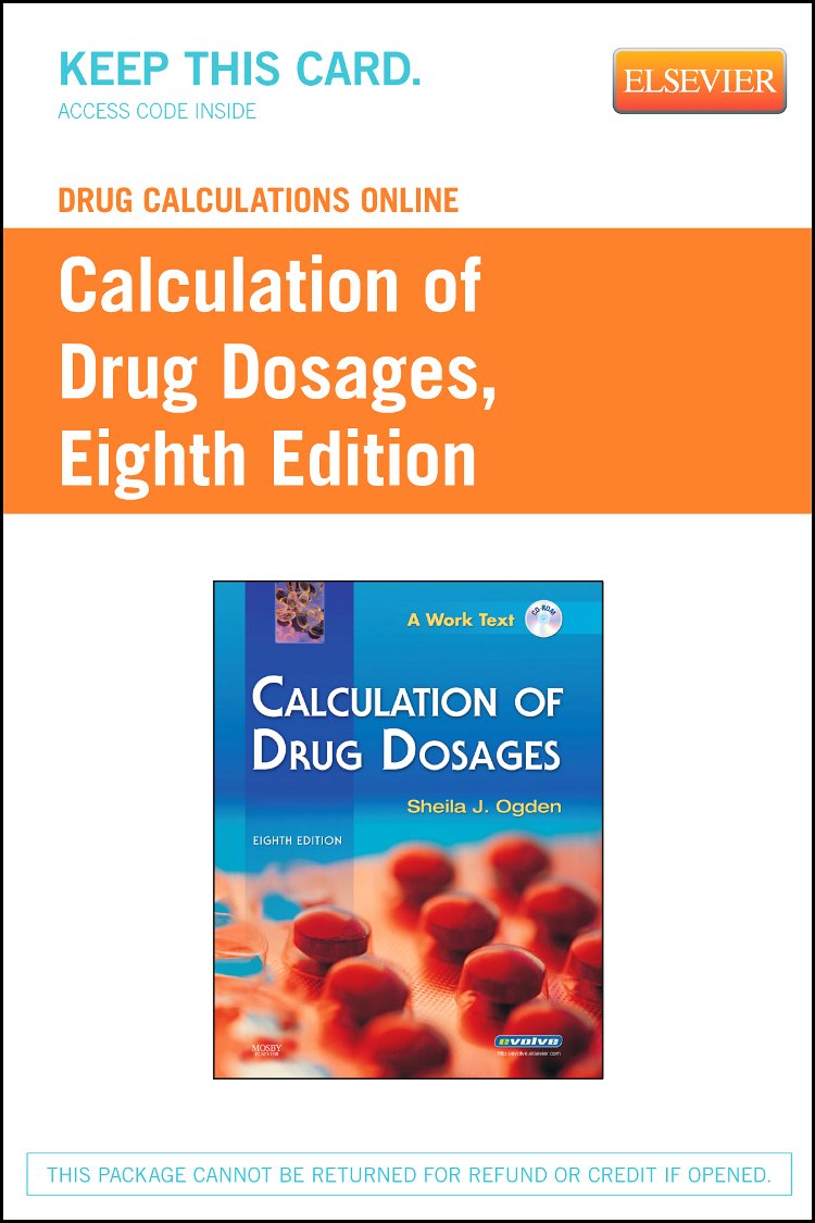 Drug Calculations Online for Ogden Calculation of Drug Dosages (Access Code) Medicine