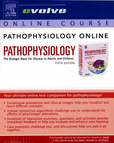 Pathophysiology Online for Pathophysiology User Guide and Access Code: The Biologic Basis for Disease in Adults & Children Medicine