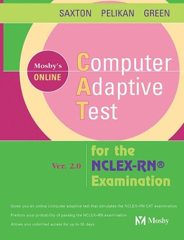 Mosby's Computer Adaptive Test (cat) For The Nclex-rn Examination Medicine