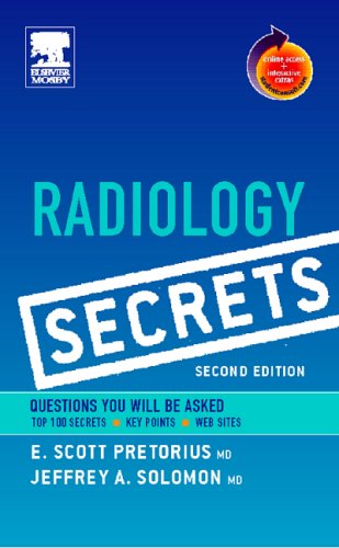 Radiology Secrets: Questions You Will Be Asked. Top 100 Secrets, Key Points, Web Sites (The Secrets Series) Medicine